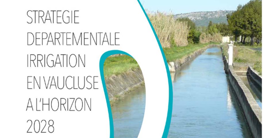 Stratégie Départementale Irrigation Vaucluse 2028